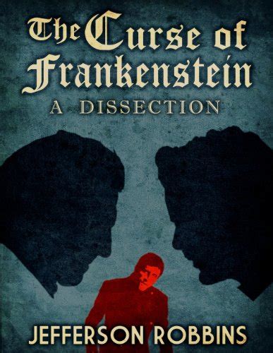 The Curse of Frankenstein: Unveiling the True Nature of Humanity